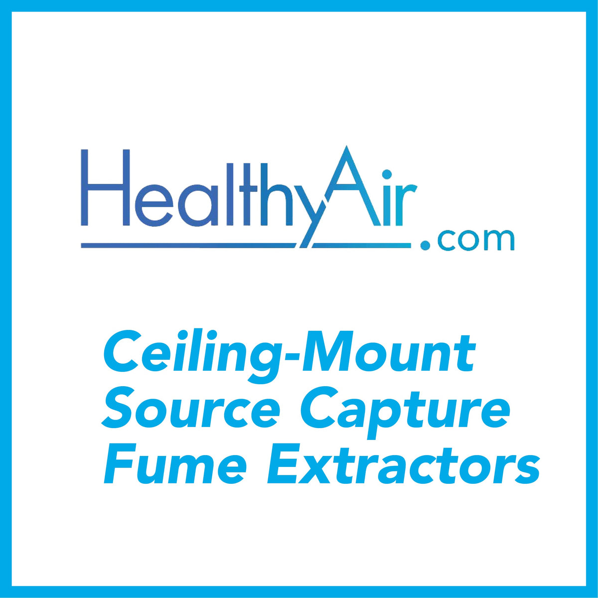 Ceiling Mounted Local Extractor Ceiling-Mount Fume Extractors