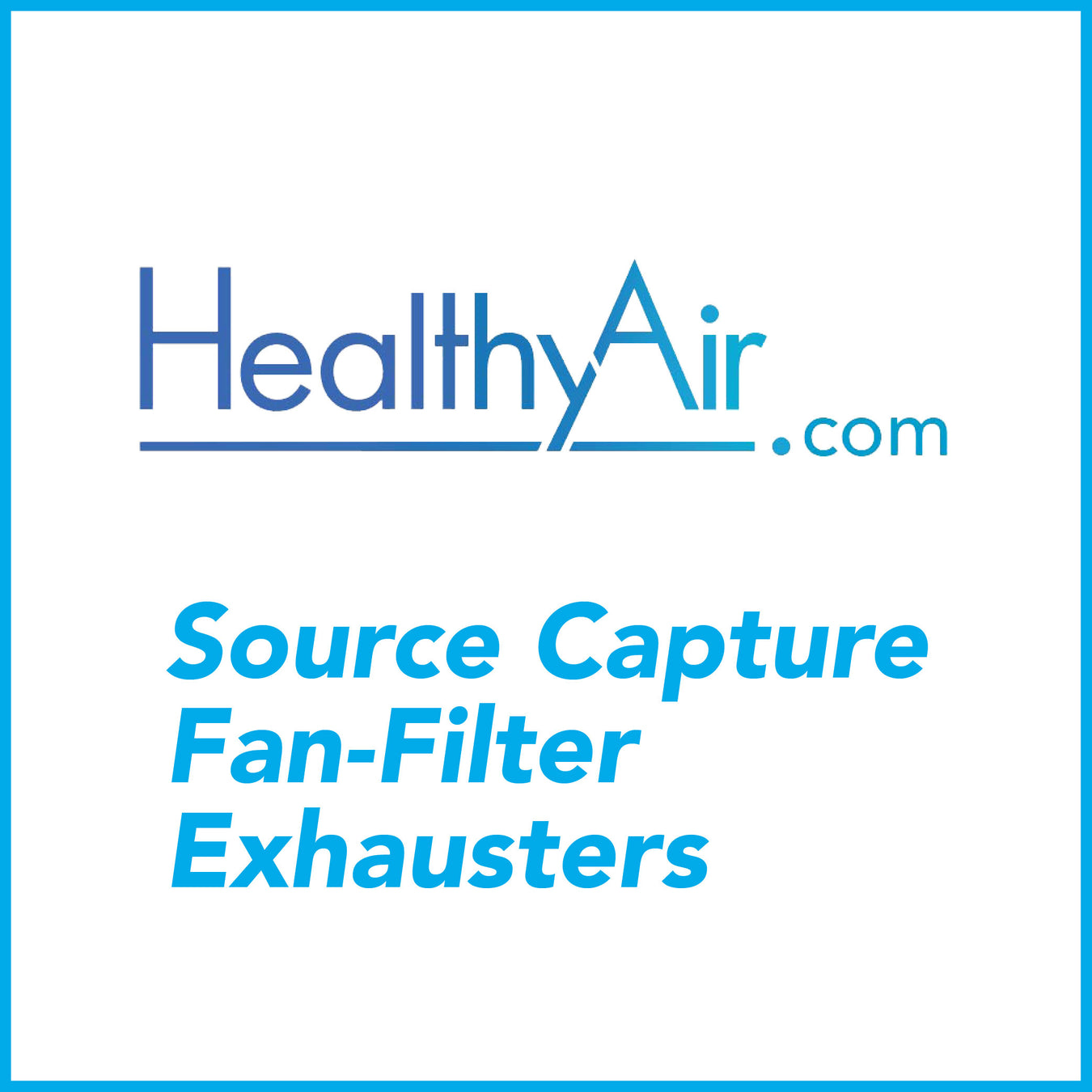 Source Capture Fan-Filter Exhausters